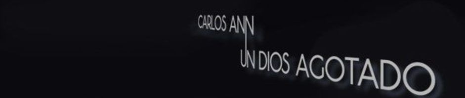 Carlos Ann publica el videoclip de ‘Un Dios Agotado’