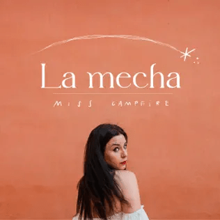 Portada de "La Mecha" - Miss Campfire