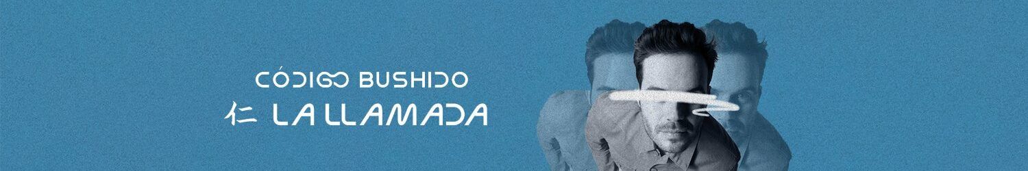 ‘La llamada’ de Código Bushido